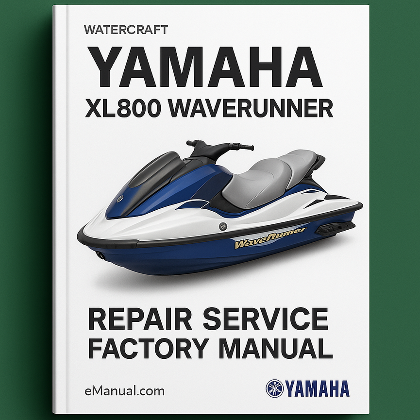 Yamaha XL800 WAVERUNNER Servicio de reparación Manual de fábrica PDF DO Descargar