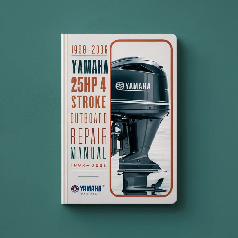 1998-2006 Yamaha 25HP 4 Stroke Outboard Repair Manual