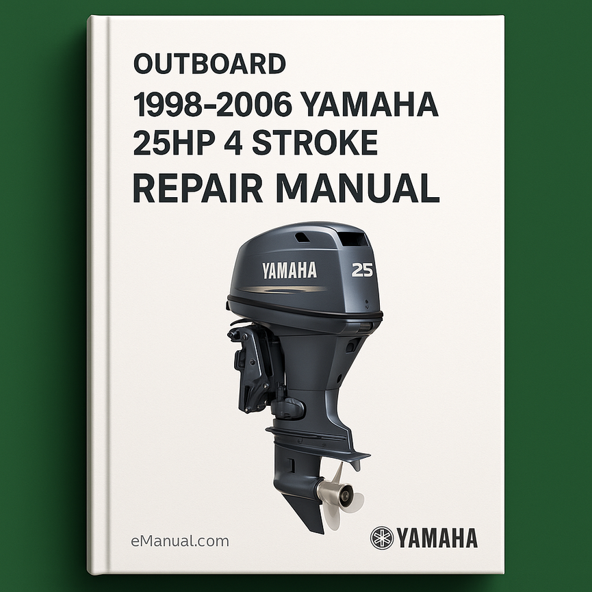 1998-2006 Yamaha 25HP 4 Stroke Outboard Repair Manual