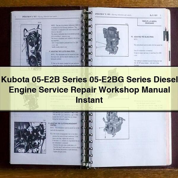 Kubota 05-E2B Series 05-E2BG Series Diesel Engine Service Repair Workshop Manual