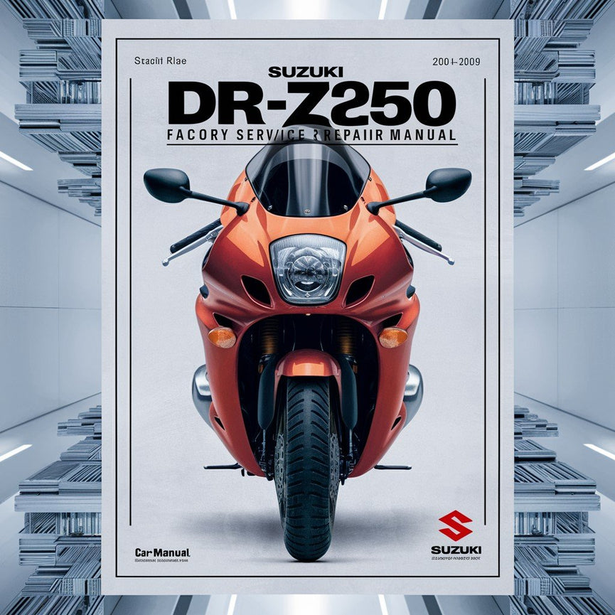 Suzuki Dr-z250 2001-2009 Factory Service Repair Manual PDF Download