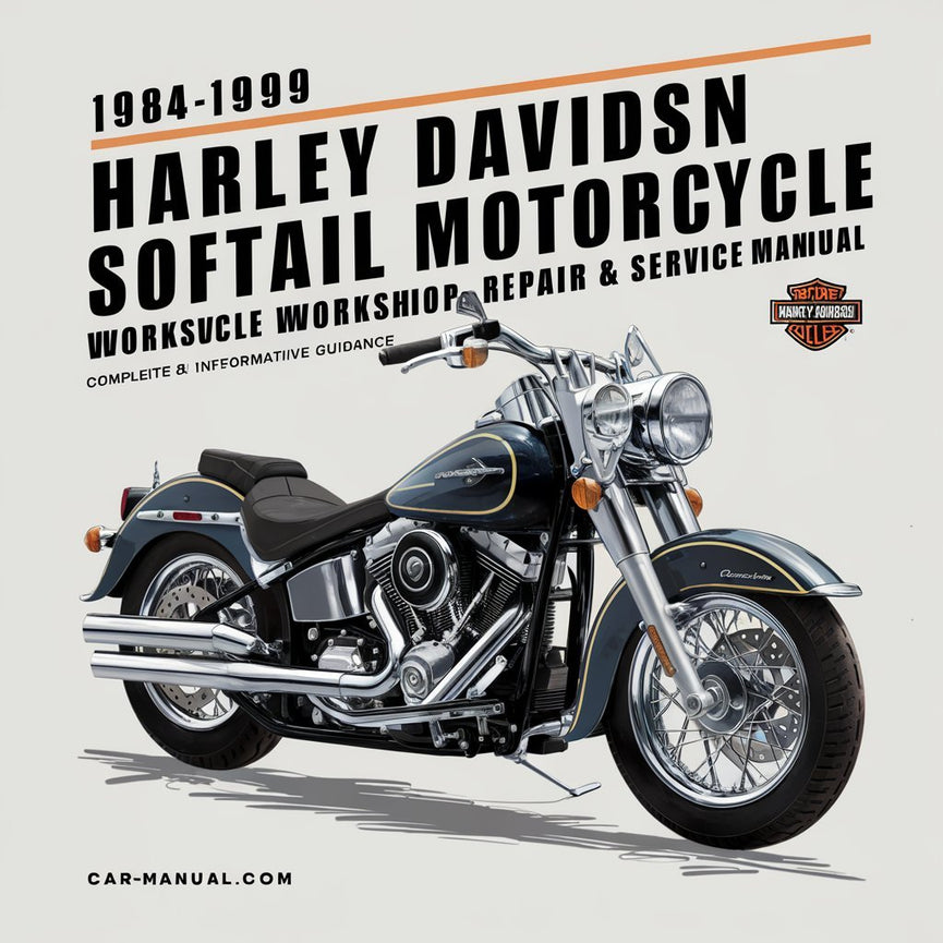 1984-1999 Harley Davidson Softail Motorcycle Workshop Repair & Service Manual [Complete & Informative for DIY Repair] PDF Download