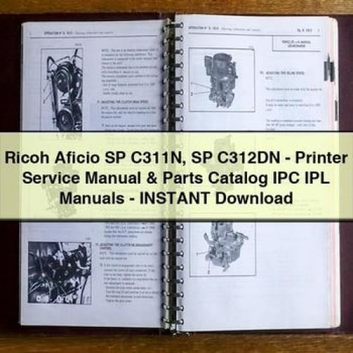 Ricoh Aficio SP C311N SP C312DN - Printer Service Manual & Parts Catalog IPC IPL Manuals - Instant Download PDF