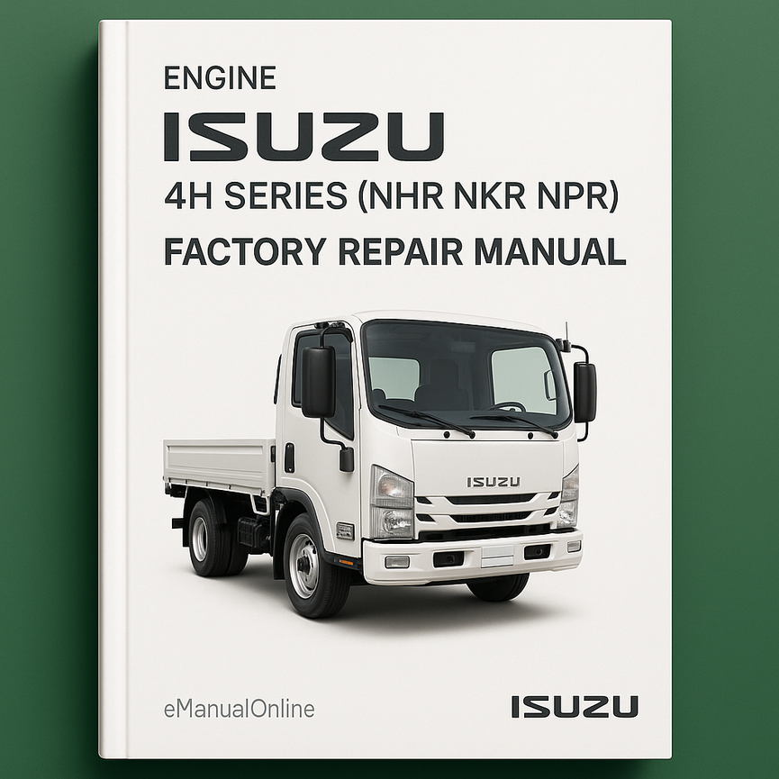 ISUZU Engine 4H Series (NHR NKR NPR) Factory Repair Manual