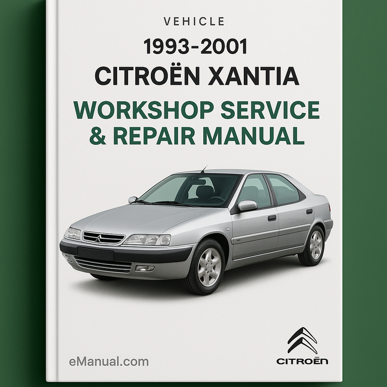 1993-2001 Citroen Xantia Workshop Service Repair Manual