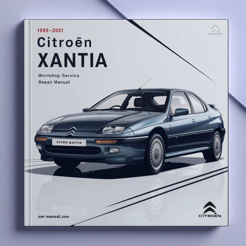 1993-2001 Citroen Xantia Workshop Service Repair Manual PDF Download
