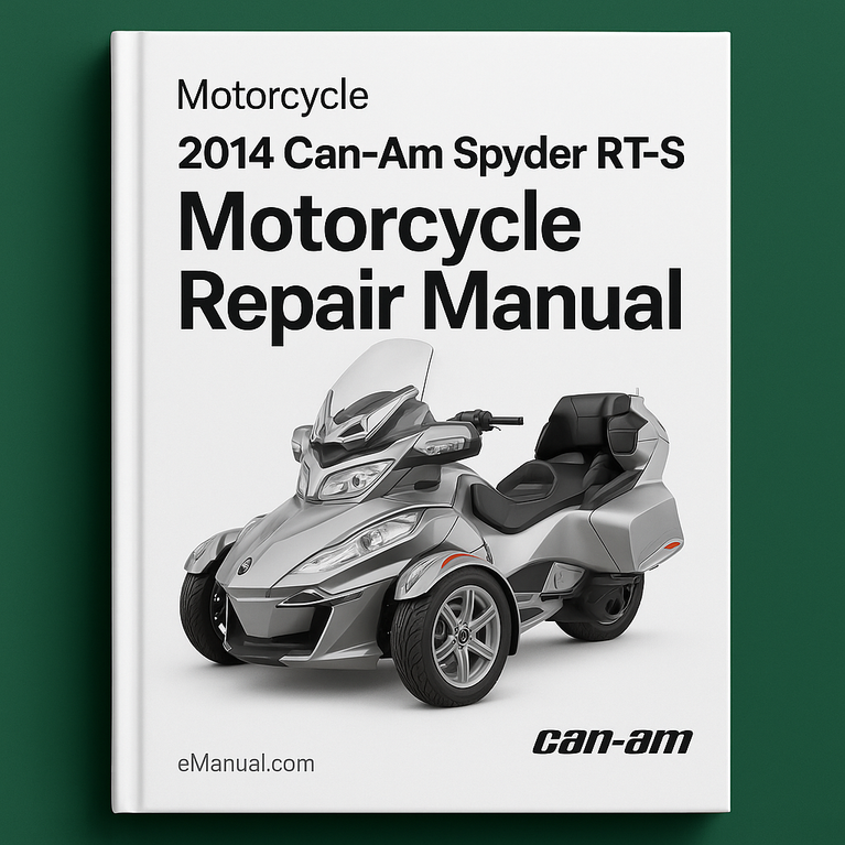 2014 Can Am Spyder RT RT S Motorcycle Repair Manual