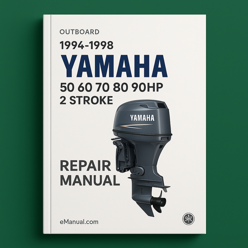 1994-1998 Yamaha 50 60 70 80 90HP 2 Stroke Outboard Repair Manual