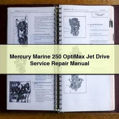 Mercury Marine 250 OptiMax Jet Drive Service Repair Manual Download PDF