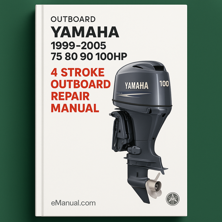 1999-2005 Yamaha 75 80 90 100HP 4 Stroke Outboard Repair Manual
