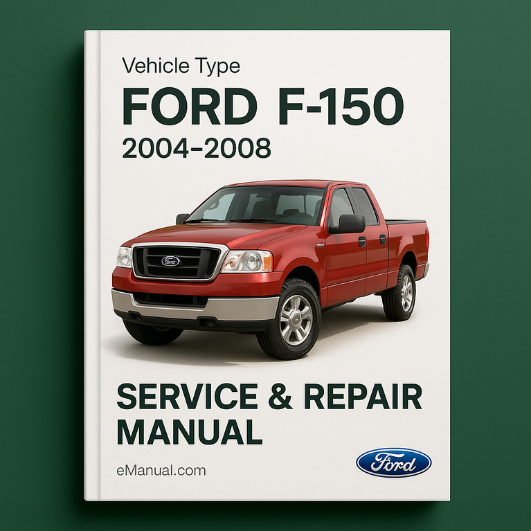 Ford F150 Service & Repair Manual (2004 2005 2006 2007 2008)-PDF