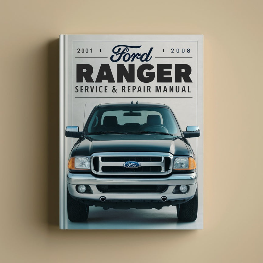 Ford RANGER Wartungs- und Reparaturhandbuch (2001 2002 2003 2004 2005 2006 2007 2008) - PDF herunterladen