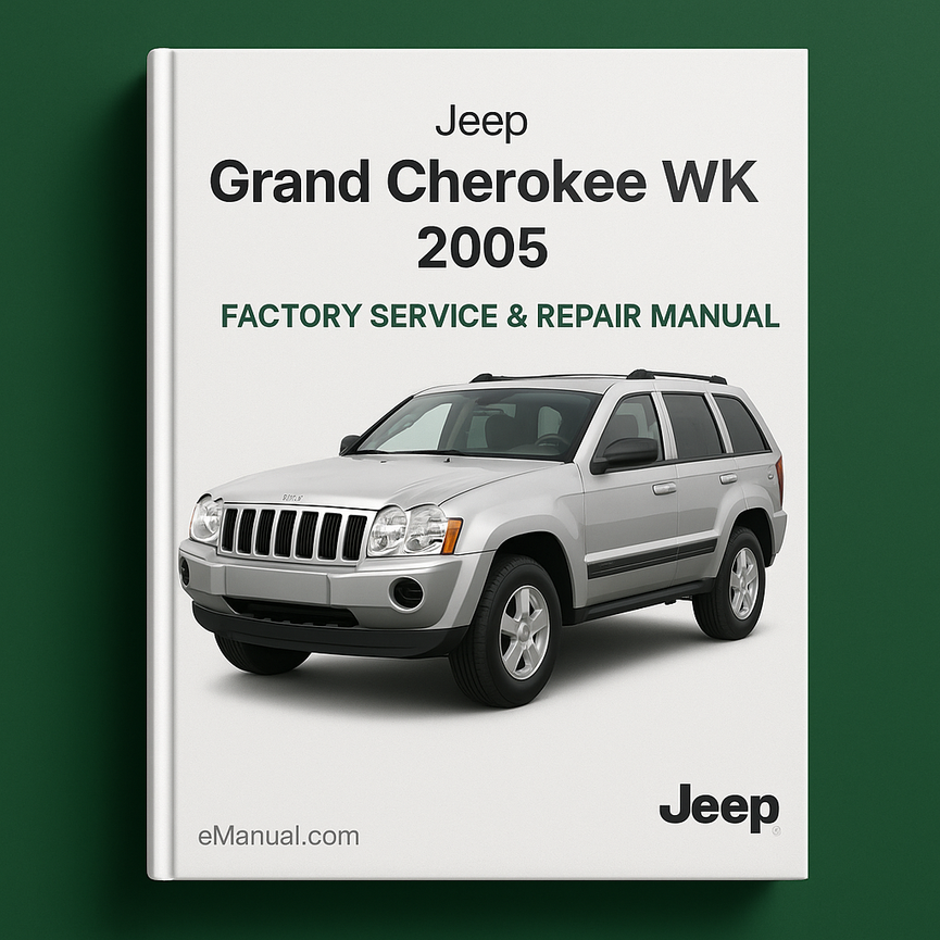 Jeep Grand Cherokee WK 2005 Factory Service Repair Manual