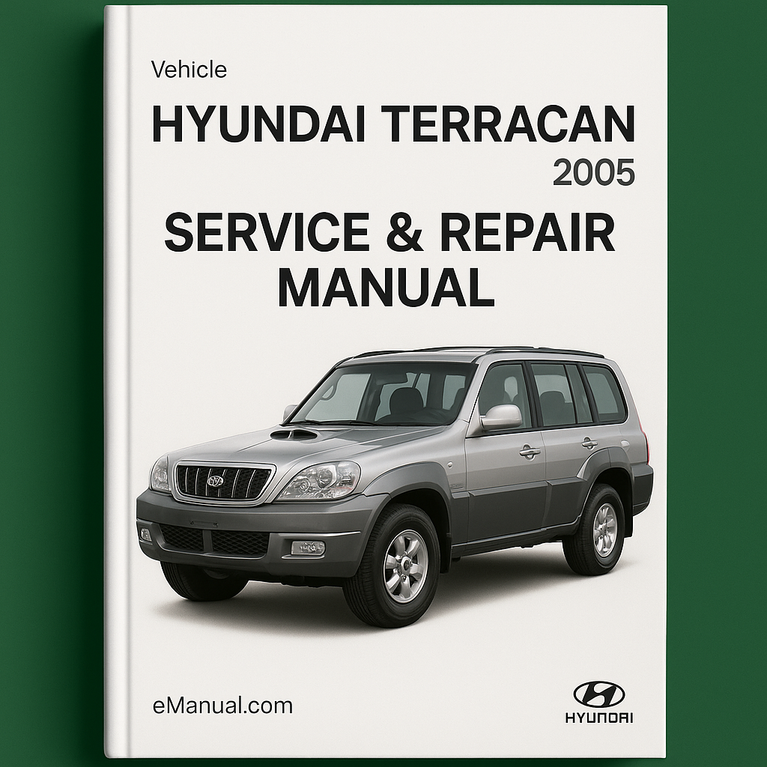 Hyundai Terracan Year 2005 Service Repair Manual