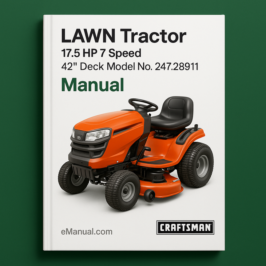LAWN Tractor 17.5 HP 7 Speed.....Deck Model No. 247.28911