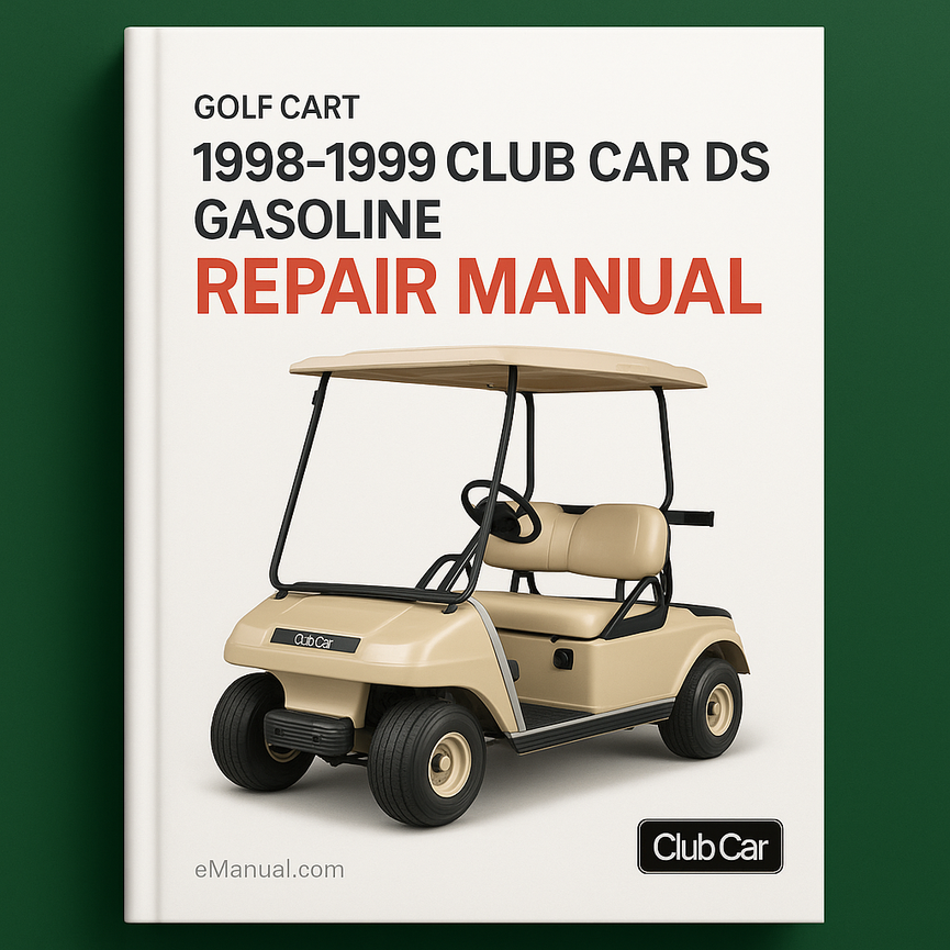 1998-1999 Club Car DS Gasoline Golf Cart Repair Manual