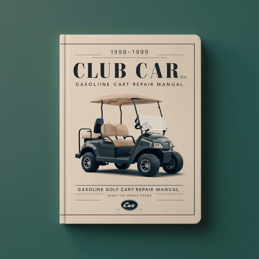 1998-1999 Club Car DS Gasoline Golf Cart Repair Manual