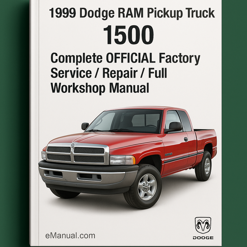 1999 Dodge RAM Pickup Truck R 1500 Complete OFFICIAL Factory Service / Repair / Full Workshop Manual