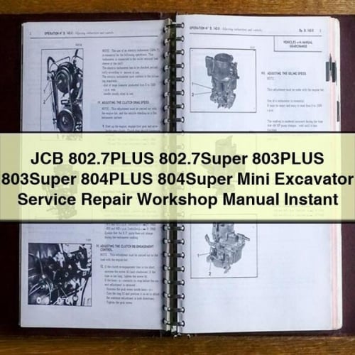 JCB 802.7PLUS 802.7Super 803PLUS 803Super 804PLUS 804Super Mini Excavator Service Repair Workshop Manual Instant Download PDF