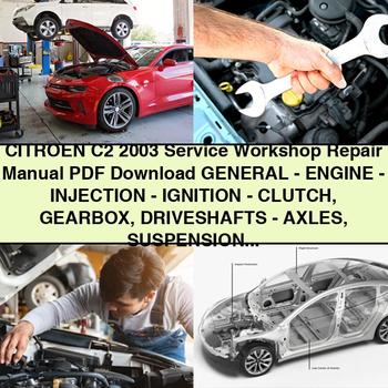 CITROEN C2 2003 Service Workshop Repair Manual  General-Engine-INJECTION-IGNITION-CLUTCH Gearbox DRIVESHAFTS-AXLES SUSPENSION SteerING-BRAKES-EL