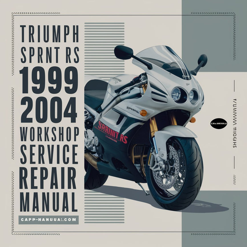 Triumph Sprint RS 1999-2004 Workshop Service Repair Manual PDF Download