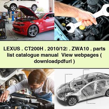 LEXUS CT200H 2010/12～ ZWA10 parts list catalogue Manual View webpages (   )