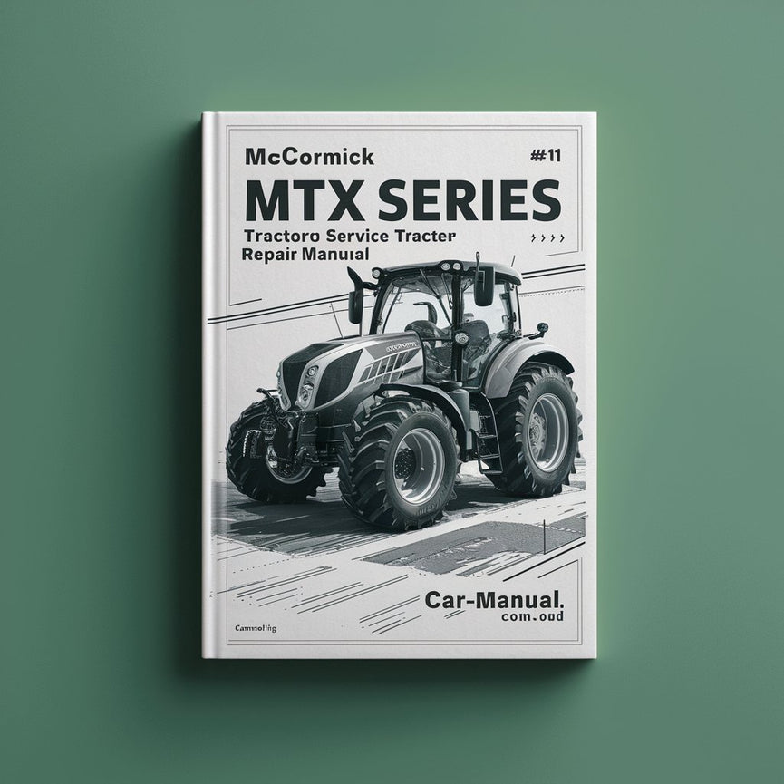 McCormick MTX Series Tractor Workshop Service Repair Manual-#1 PDF Download