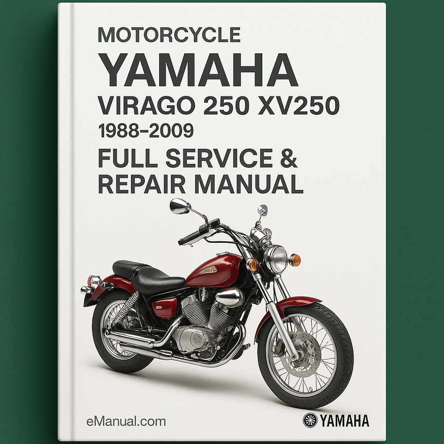 Yamaha VIRAGO 250 XV250 Full Service & Repair Manual 1988-2009