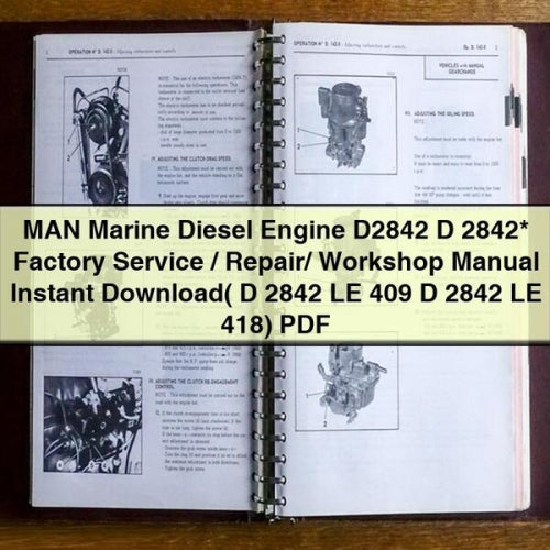 MAN Marine Diesel Engine D2842 D 2842* Factory Service / Repair/ Workshop Manual Instant Download( D 2842 LE 409 D 2842 LE 418) PDF