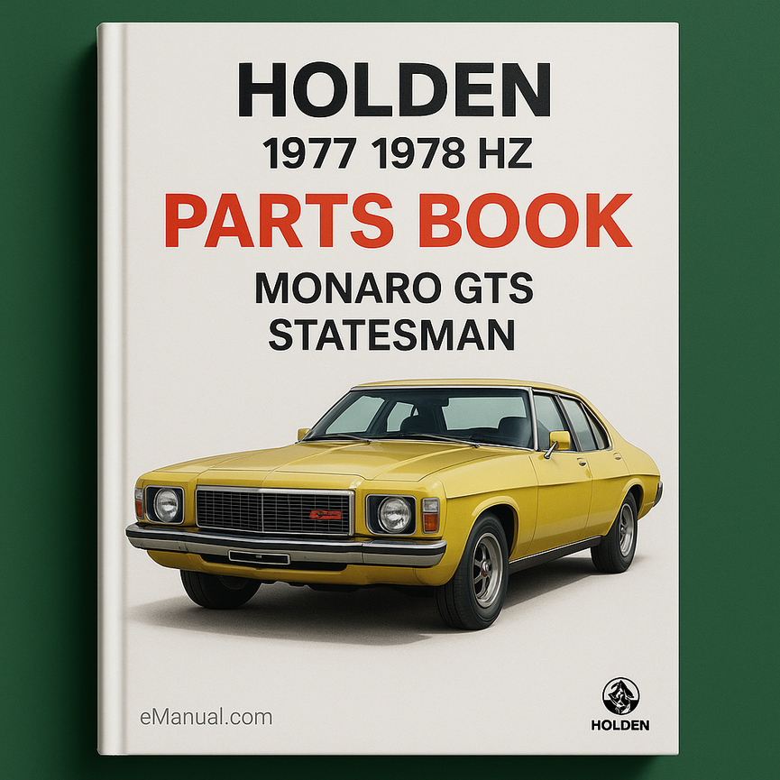 HOLDEN 1977 1978 HZ Parts Book Catalog MONARO GTS STATESMAN