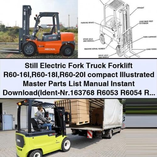 Still Electric Fork Truck Forklift R60-16I R60-18I R60-20I compact Illustrated Master Parts List Manual Instant Download(Ident-Nr.163768 R6053 R6054 R6055) PDF