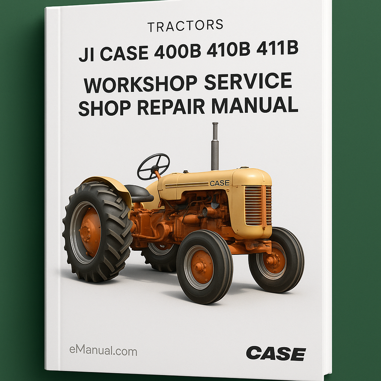 JI Case 400B 410B 411B TRACTORS Workshop Service Shop Repair Manual - Instant Download PDF