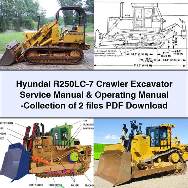 Hyundai R250LC-7 Crawler Excavator Service Repair Manual & Operating Manual -Collection of 2 files PDF Download