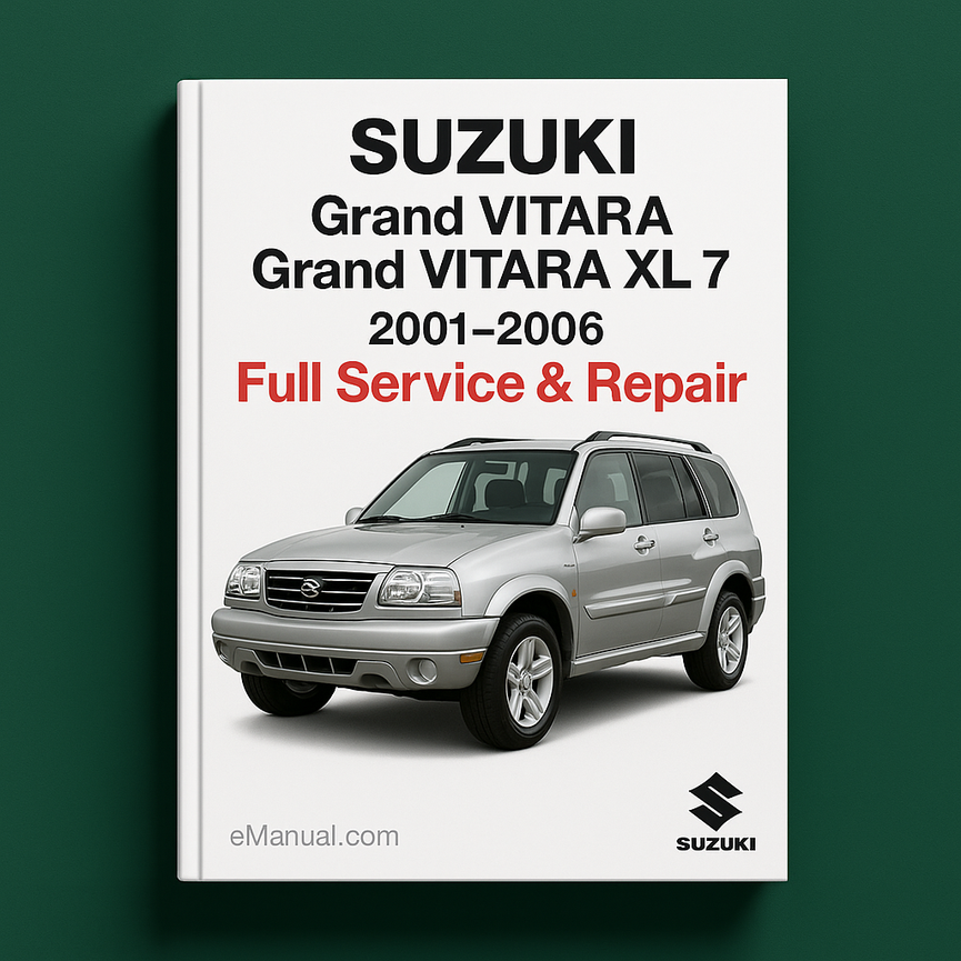 Suzuki Grand VITARA Grand VITARA XL 7 Full Service & Repair 2001-2006