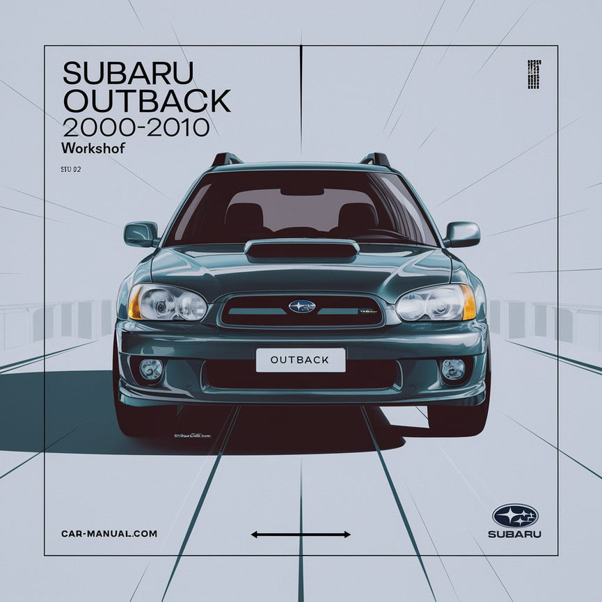 Subaru Outback 2000-2010 Workshop Manual