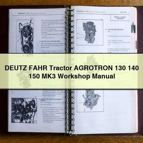 DEUTZ FAHR Tractor AGROTRON 130 140 150 MK3 Workshop Manual