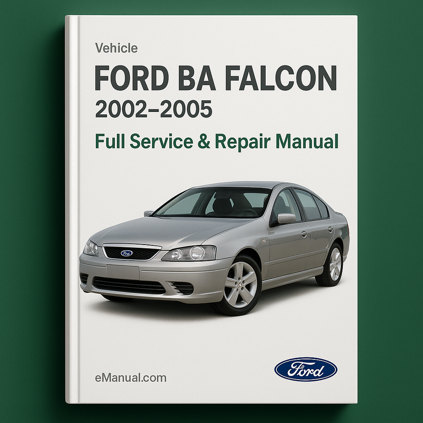 Ford BA Falcon 2002-2005 Full Service Repair Manual