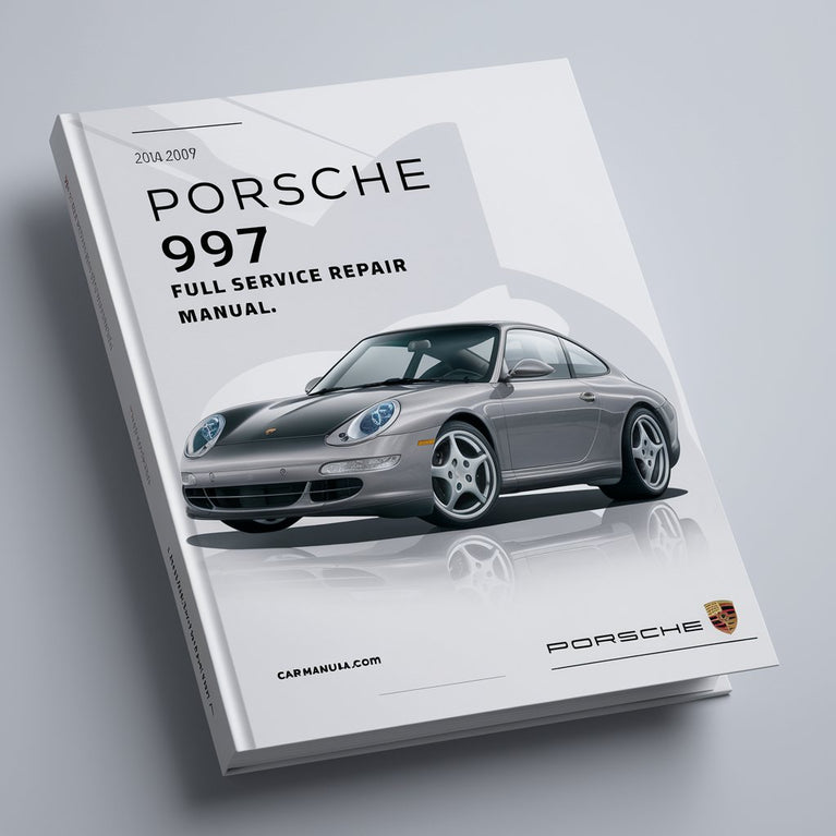 Porsche 997 2004-2009 Manual de reparación de servicio completo Descargar PDF