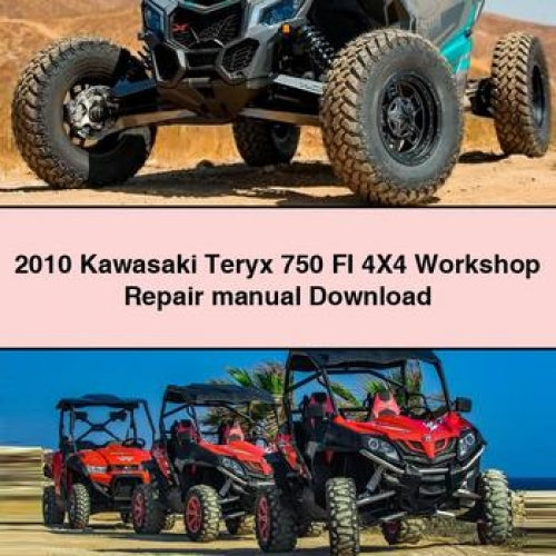 2010 Kawasaki Teryx 750 FI 4X4 Workshop Repair Manual Download PDF