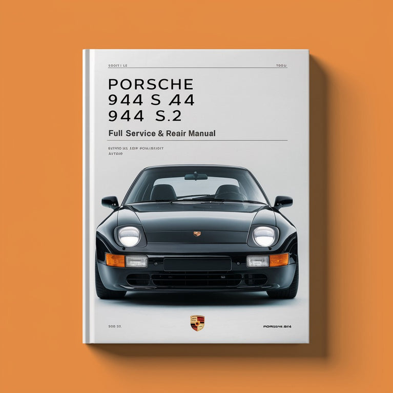 PORSCHE 944 S 944 S2 Vollständiges Service- und Reparaturhandbuch