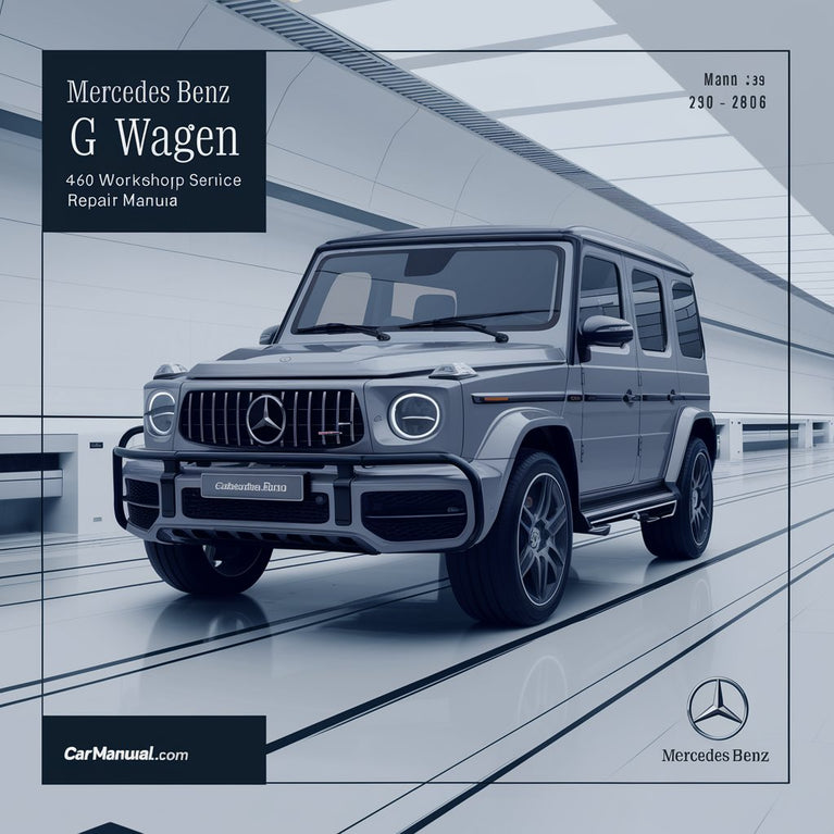 Mercedes Benz G Wagen 460 280GE Workshop Service Repair Manual