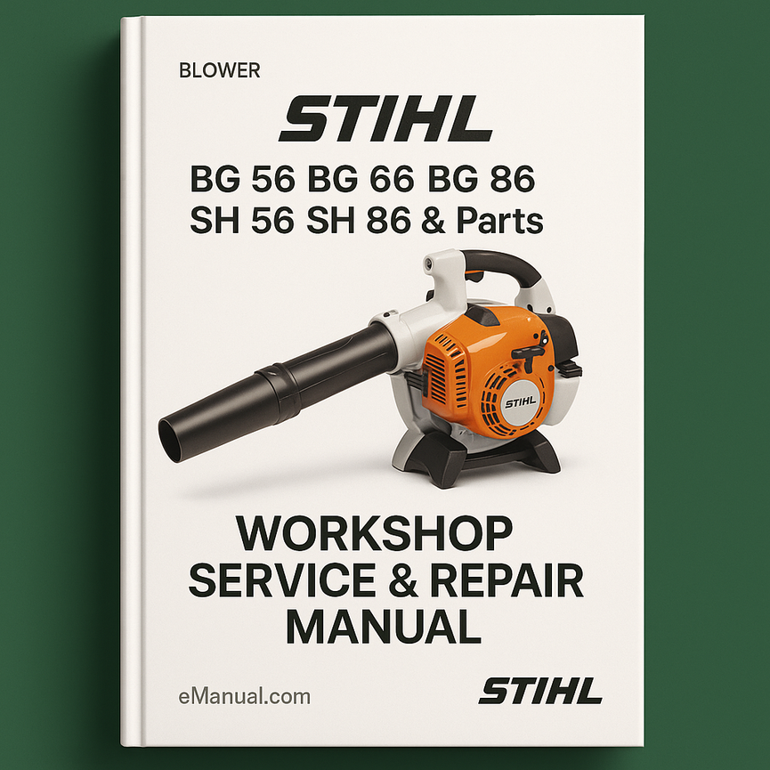 Stihl BG 56 BG 66 BG 86 SH 56 SH 86 & Parts Workshop Service Repair Manual Download PDF