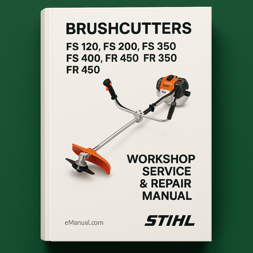 Stihl FS 120 FS 200 FS 300 FS 350 FS 400 FS 450 FR 350 FR 450 Brushcutters & Parts Workshop Service Repair Manual Download PDF