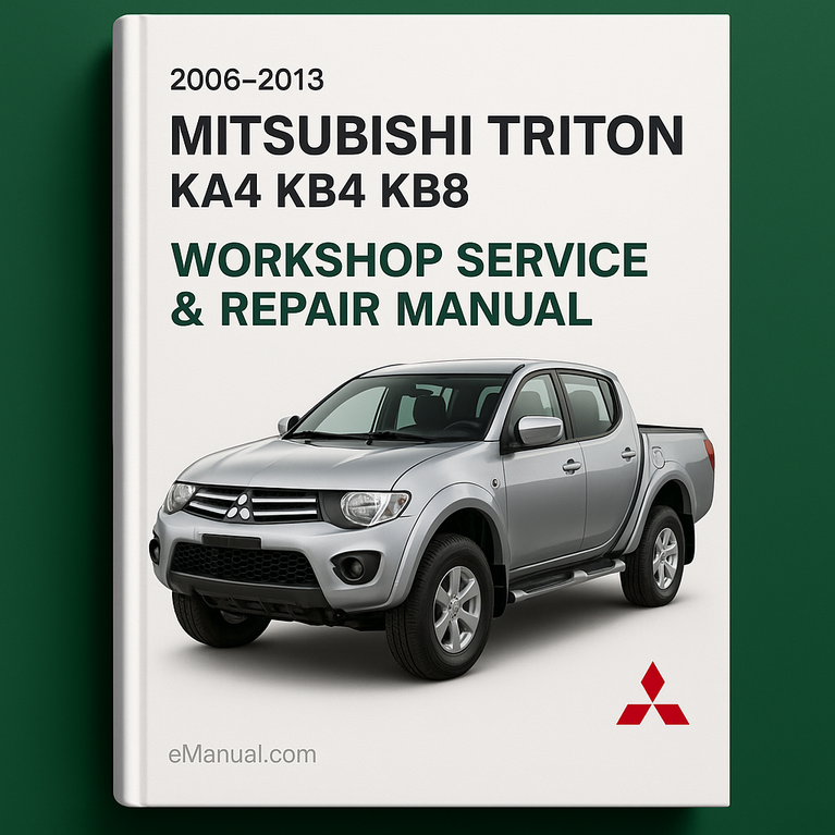 2006-2013 Mitsubishi Triton KA4 KB4 KB8 Workshop Service Repair Manual