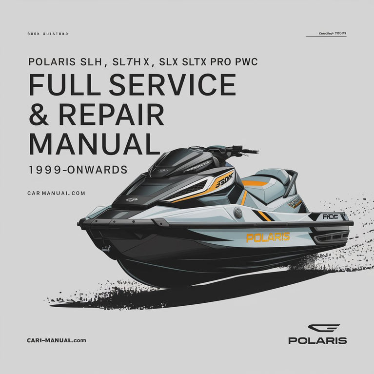 POLARIS SLH SLTH SLX SLTX PRO 785 PWC Full Service & Repair Manual 1999-ONWARDS