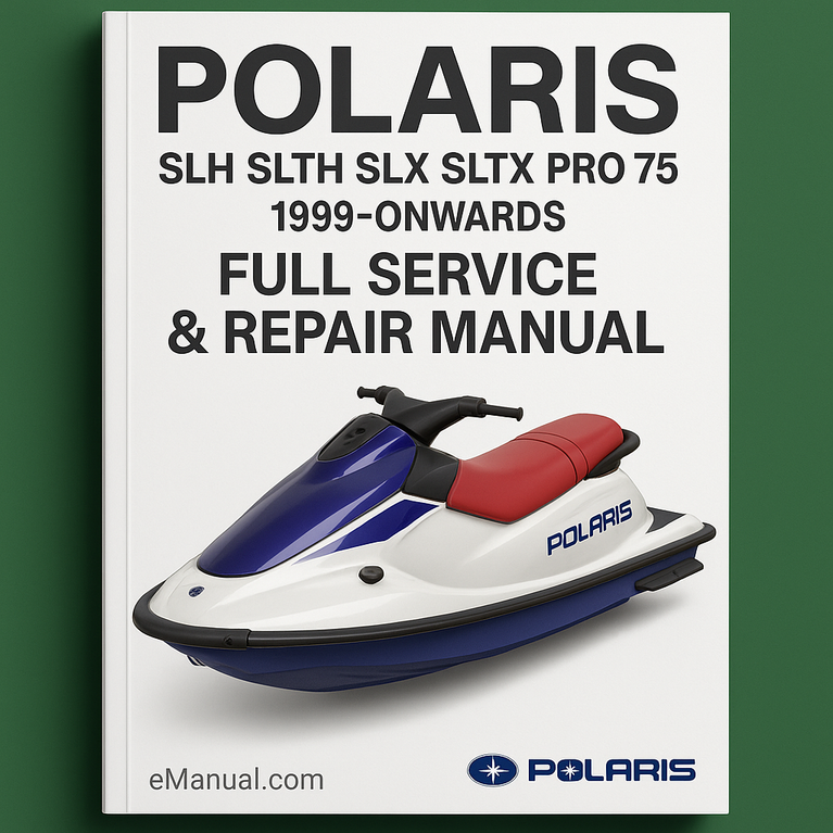 POLARIS SLH SLTH SLX SLTX PRO 785 PWC Full Service & Repair Manual 1999-ONWARDS