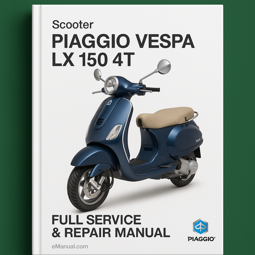 PIAGGIO VESPA LX 150 4T Full Service & Repair Manual