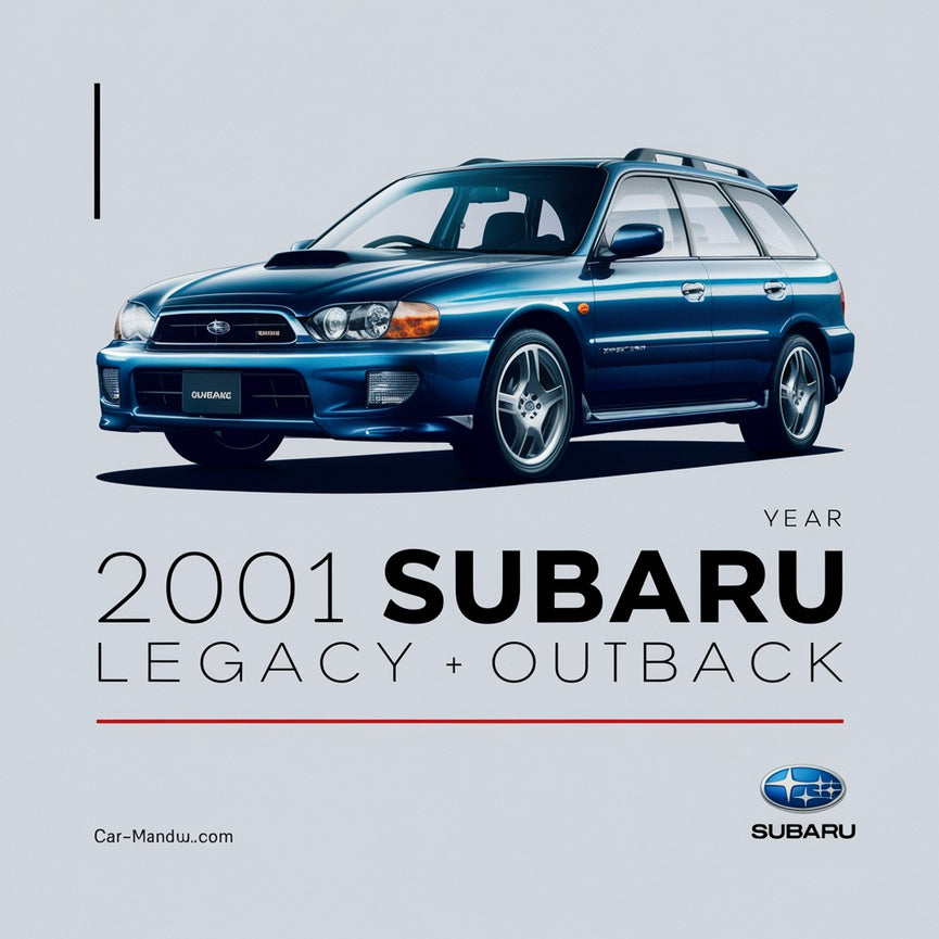 2001 Subaru Legacy + Outback Workshop Service Repair Manual