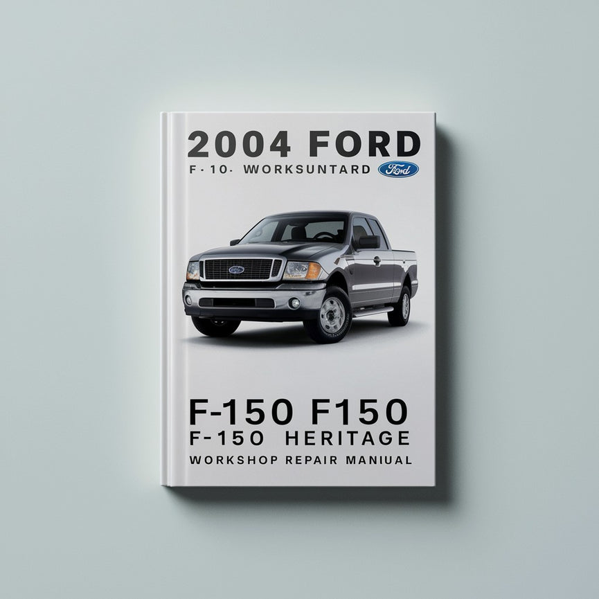 2004 Ford F150 F-150 HERITAGE Workshop Repair Manual