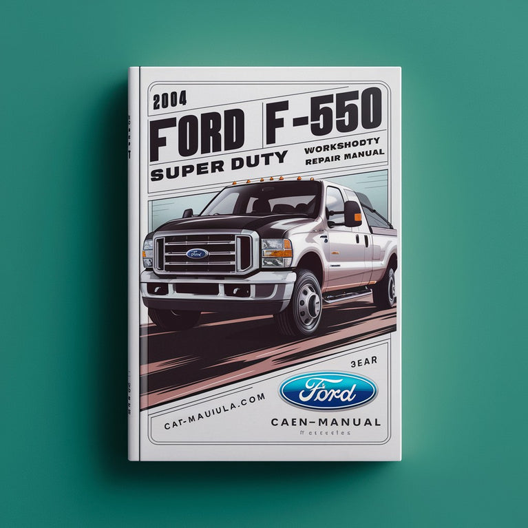 2004 Ford F-550 F550 Super Duty Manual de reparación de taller Descargar PDF